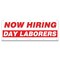 Signmission Now Hiring Day Laborers Banner Apply Inside Accepting Application Single Sided B-120-30228 - alternate 1